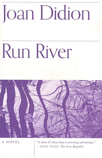 Didion J. Run River tell me what