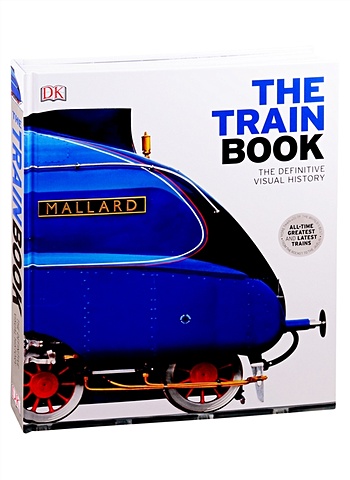 The Train Book. The Definitive Visual History The Train Book. The Definitive Visual History the train badge