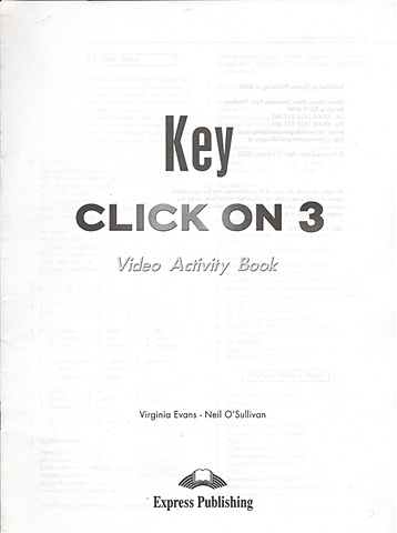 Click On 3. Video Activity Book Key. Pre-intermediate. Ответы к рабочей тетради к видеокурсу эванс вирджиния click on 4 workbook key intermediate ответы к рабочей тетради