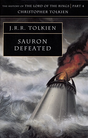 Tolkien J.R.R. Sauron Defeated. Part four