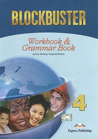 Dooley J., Evans V. Blockbuster 4. WorkBook & Grammar Book evans virginia dooley jenny blockbuster 2 workbook