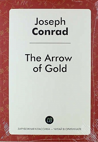 Conrad J. The Arrow of Gold conrad j the lingard trilogy
