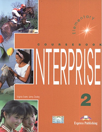 Evans V., Dooley J. Enterprise 2. Course Book. Elementary. Учебник evans v dooley j enterprise 2 workbook elementary рабочая тетрадь