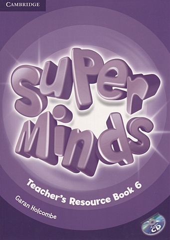 Holcombe G. Super Minds. Teacher s Resourse Book 6 (+CD) holcombe g super minds teacher s resourse book 5 cd