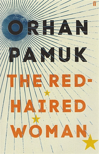 Pamuk O. The Red-Haired Woman pamuk o the red haired woman