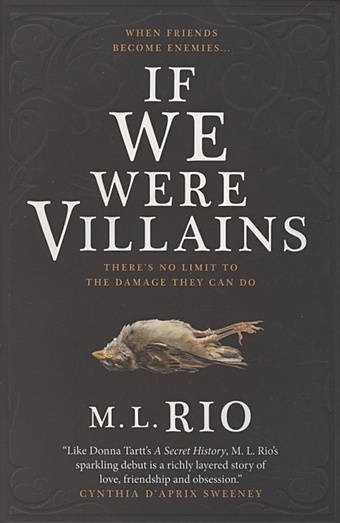 Rio M. If We Were Villains bowden oliver the secret crusade