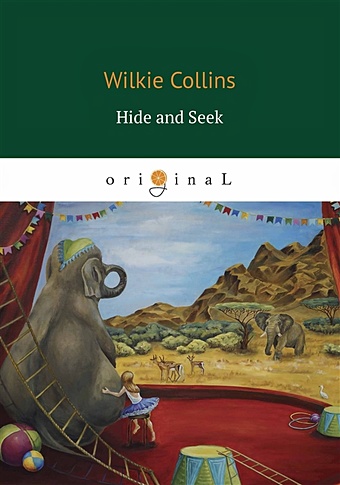 Collins W. Hide and Seek = Прятки: на англ.яз collins wilkie коллинз уильям уилки hide and seek игра в прятки на англ яз