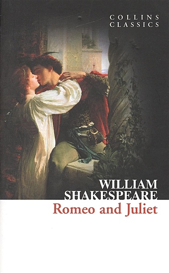 Shakespeare W. Romeo and Juliet шекспир уильям romeo and juliet