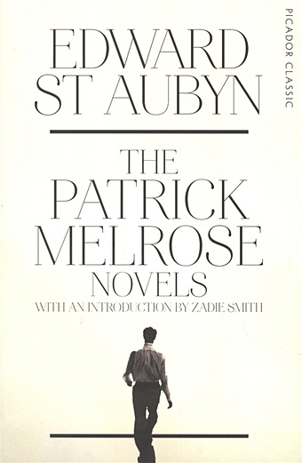 Aubyn E. The Patrick Melrose Novels st aubyn edward bad news