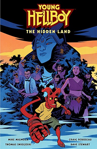 Миньола М. Young Hellboy: The Hidden Land mignola m hellboy 25 years of covers
