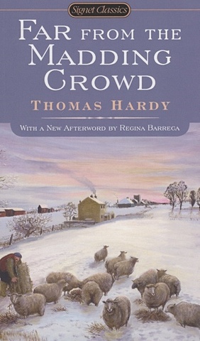 Hardy T. Far From the Madding Crowd