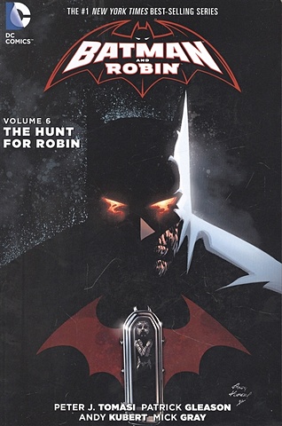 Tomasi Peter J. Batman And Robin Vol. 6: The Hunt For Robin tomasi peter j comics batman detective vol 5