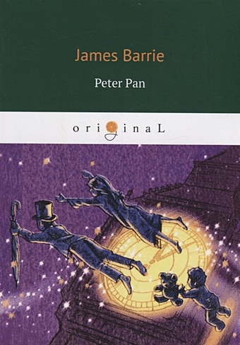 Barrie J. Peter Pan = Питер Пен: на англ.яз barrie james matthew peter pan and peter pan in kensington gardens