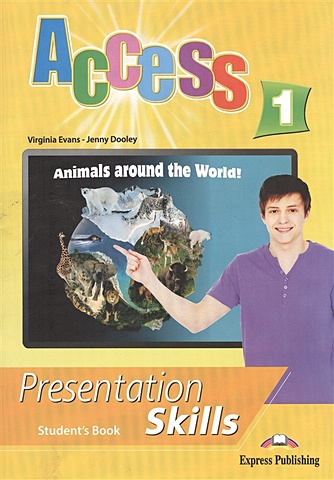 Evans V., Dooley J. Access 1. Presentation Skills. Student s Book dooley j evans v access 4 presentation skills teacher s book