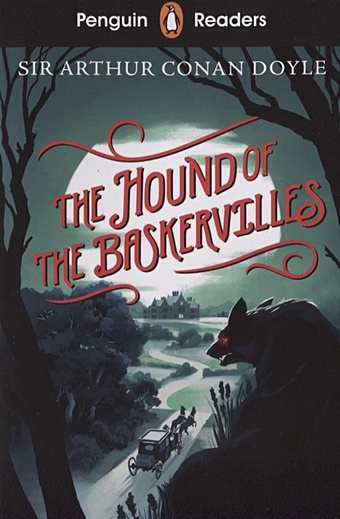 Doyle A. The Hound of the Baskervilles. Level S streatfeild noel penguin readers ballet shoes level 2 a1