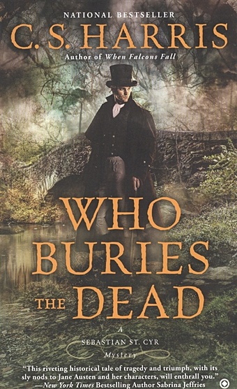Harris C. Who Buries the Dead. A Sebastian St. Cyr Mystery