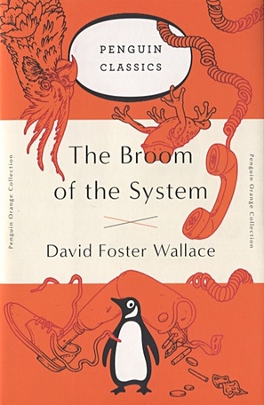 Wallace D. The Broom of the System wallace david foster the broom of the system