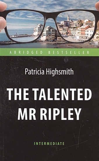 Highsmith P. The Talented Mr Ripley