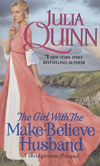 Quinn J. The Girl With the Make-Believe Husband quinn julia bridgerton it s in his kiss