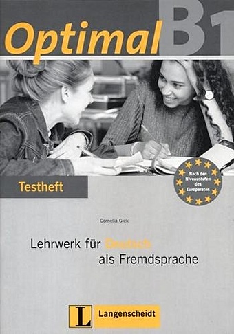 Glick C. Optimal B1. Lehrwerk fur Deutsch als Fremdsprache: Testheft (+ CD) glick c optimal b1 lehrwerk fur deutsch als fremdsprache testheft cd