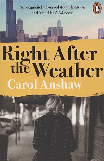 Anshaw C. Right After the Weather drinkwater carol an act of love