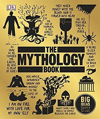 Gell C. (ред.) The Mythology Book: Big Ideas Simply Explained stowell louie милбурн анна the usborne book of greek myths