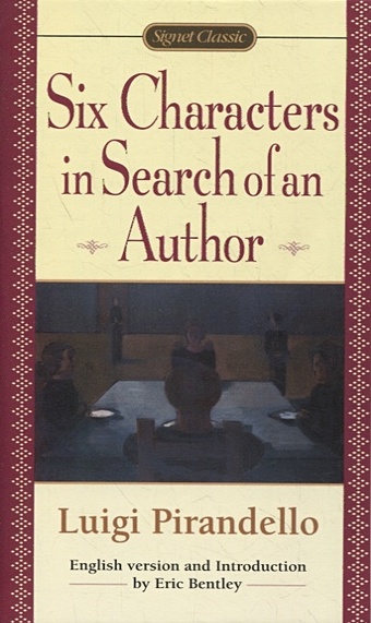 Pirandello L. Six Characters in Search of an Author