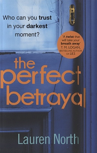 North L. The Perfect Betrayal mayer catherine mayer bird anne good grief embracing life at a time of death