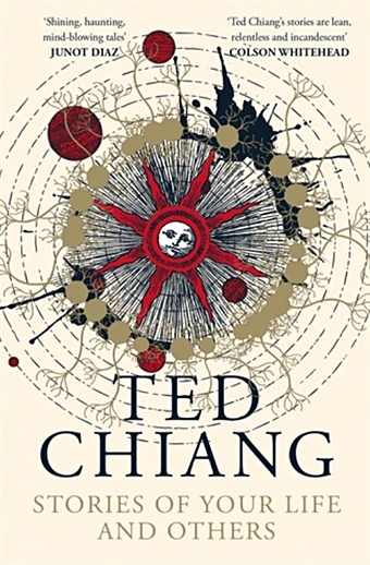 Chiang Ted Stories of Your Life and Others chiang ted stories of your life and others