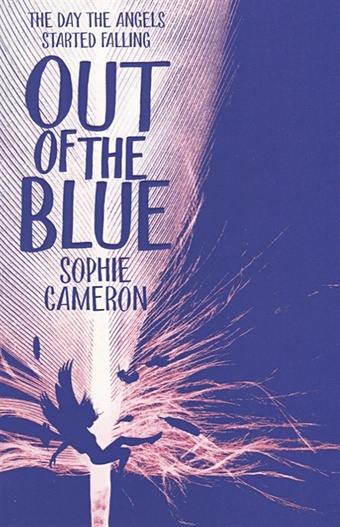 Cameron S. Out of the Blue morpurgo michael on angel wings
