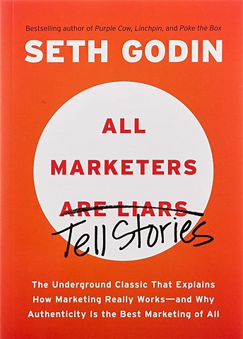 parsons tony stories we could tell Godin S. All Marketers are Liars