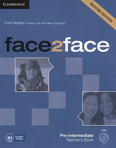Redston C., Cunningham G., Day J. Face2Face. Pre-Intermediate Teacher s Book (B1) (+DVD) redston с cunningham g face2face intermediate teacher s book dvd