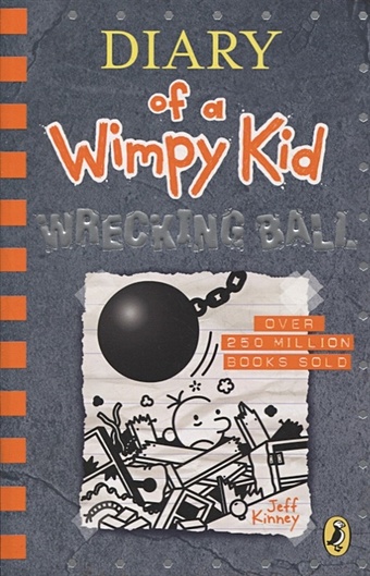 Kinney J. Diary of a Wimpy Kid: Wrecking Ball kinney jeff wrecking ball
