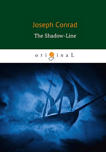 Conrad J. The Shadow-Line = Теневая линия: роман на англ.яз conrad joseph конрад джозеф the shadow line теневая линия роман на английском языке