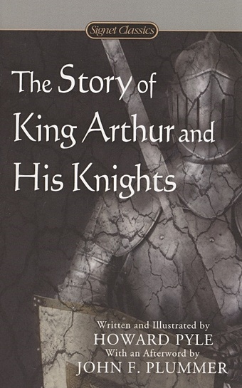 Пайл Говард The Story Of King Arthur And His Knights king arthur