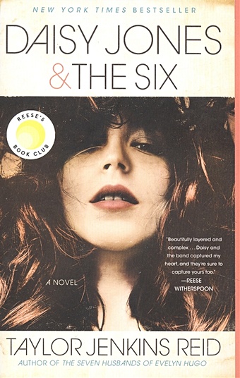 Reid T.J. Daisy Jones & The Six: A Novel рид тейлор дженкинс daisy jones and the six