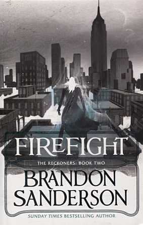 Sanderson B. Firefight sanderson brandon firefight