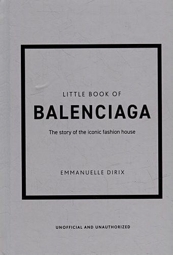 The Little Book of Balenciaga: The Story of the Iconic Fashion House кроссовки moa master of arts master legacy white gold