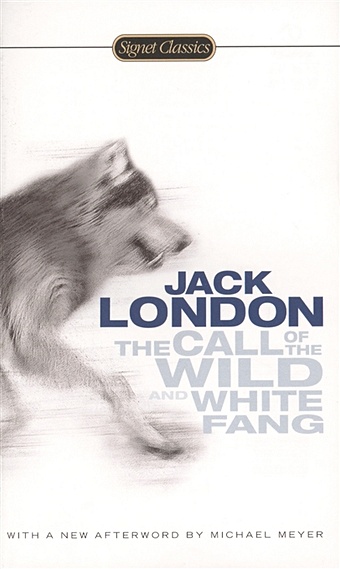 London J. The Call of the Wild and White Fang golden rails tales of the wild west