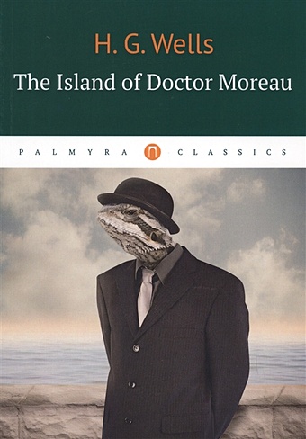 Wells H. The Island of Doctor Moreau wells h the island of dr moreau