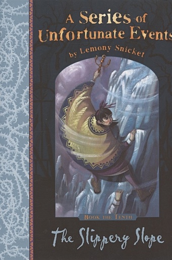 snicket lemony series of unfortunate events 4 the miserable mill Snicket L. The Slippery Slope (Series of Unfortunate Events)