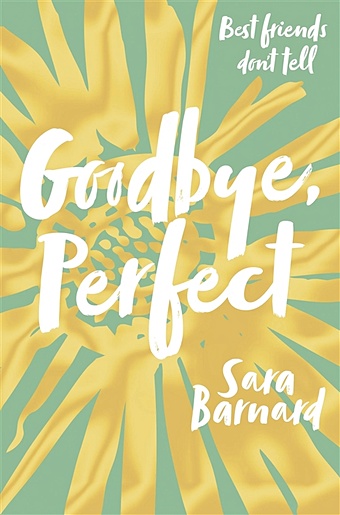 Barnard S. Goodbye, Perfect sara barnard goodbye perfect