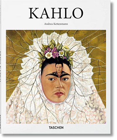 Кеттенманн А. Kahlo andrea kettenmann kahlo