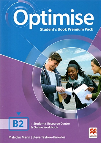 Mann M., Taylore-Knowles S. Optimise B2. Students Book Premium Pack+Students Resource Centre+Online Code taylore knowles s mann m laser a1 students book cd rom and macmillan practice online ebook pack