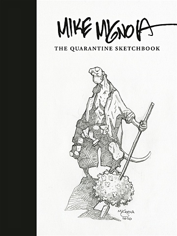 Mignola M. Mike Mignola: The Quarantine Sketchbook mignola m hellboy and b p r d 1952 1954
