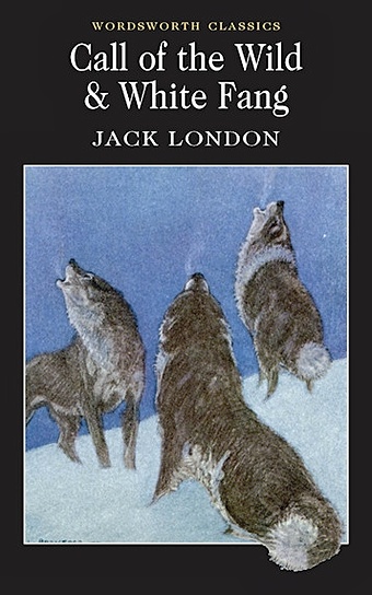 London J. Call of the Wild & White Fang london j the call of the wild