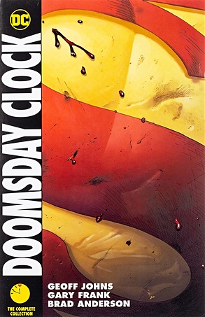 Johns G. Doomsday Clock. The Complete Collection maggs sam dc brave and bold female dc super heroes