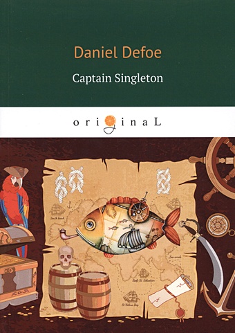 Дефо Даниель Captain Singleton = Капитан Сингльтон: роман на англ.яз defoe daniel the king of pirates