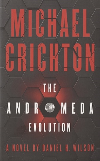 le tellier herve the anomaly Crichton C., Wilson D. The Andromeda Evolution