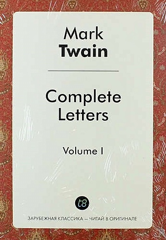 Twain M. Complete Letters. Volume I